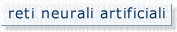 Reti Neurali Artificiali